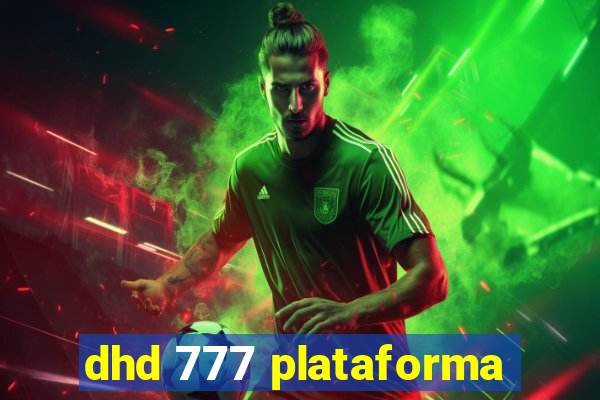 dhd 777 plataforma