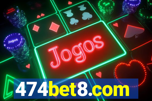 474bet8.com
