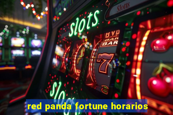 red panda fortune horarios