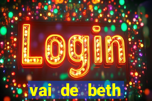 vai de beth gusttavo lima