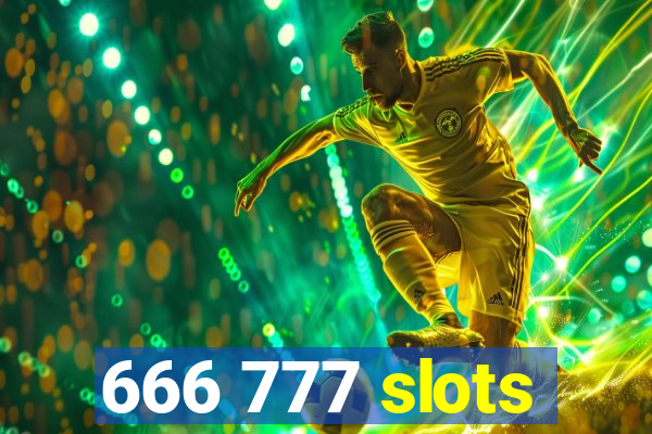 666 777 slots