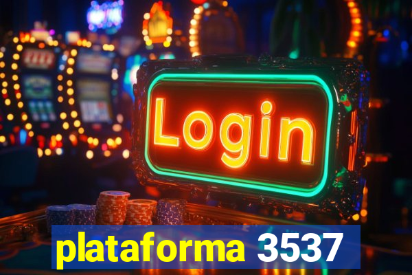 plataforma 3537