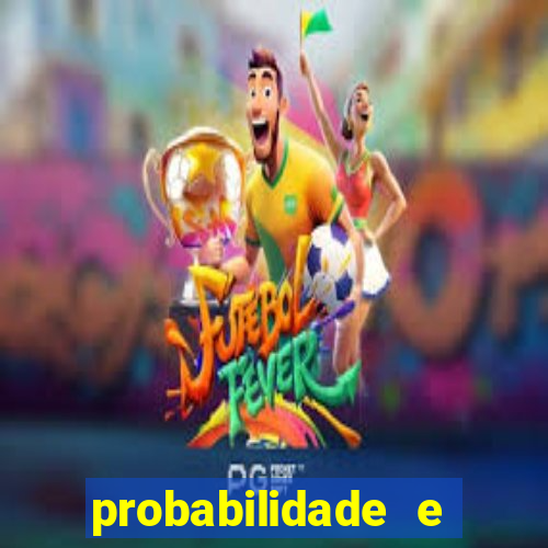 probabilidade e estatistica jogos de futebol