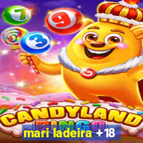 mari ladeira +18