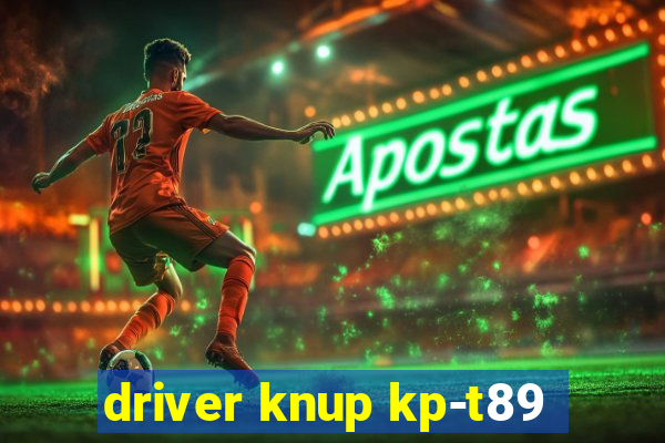 driver knup kp-t89