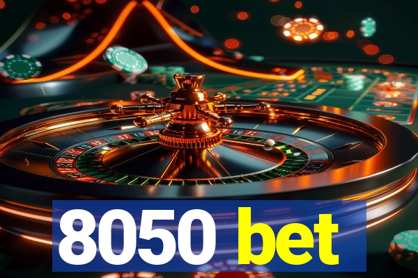 8050 bet