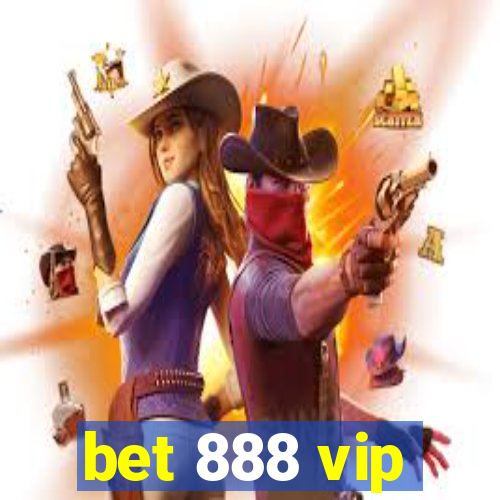 bet 888 vip
