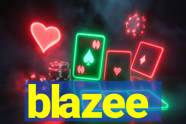 blazee