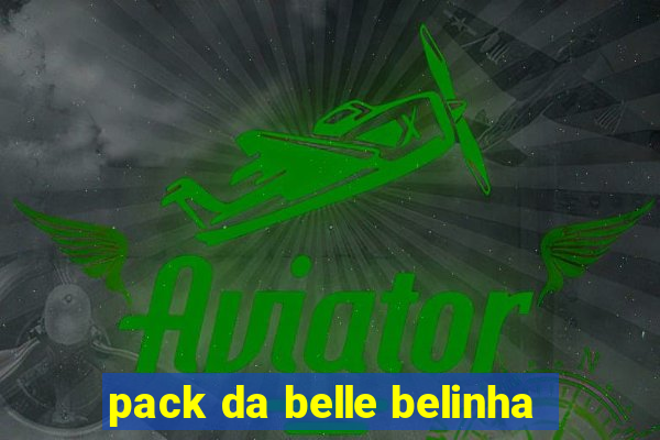 pack da belle belinha