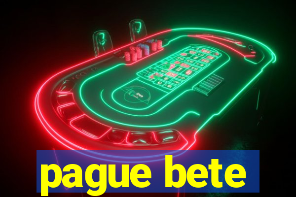 pague bete