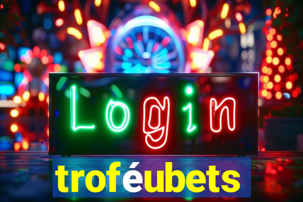 troféubets