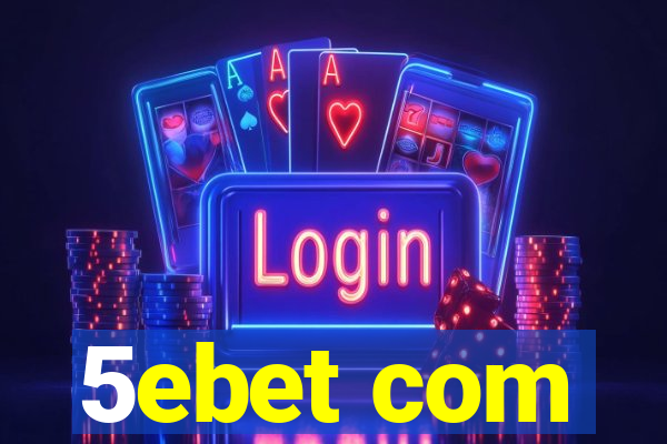 5ebet com
