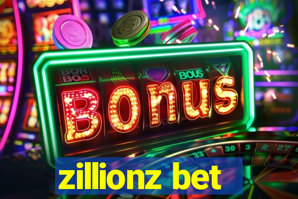 zillionz bet
