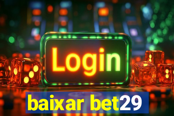 baixar bet29