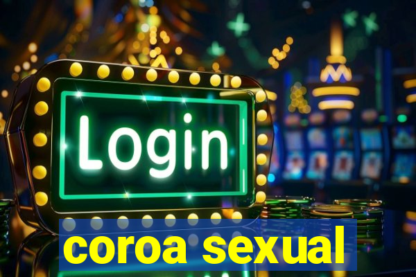coroa sexual