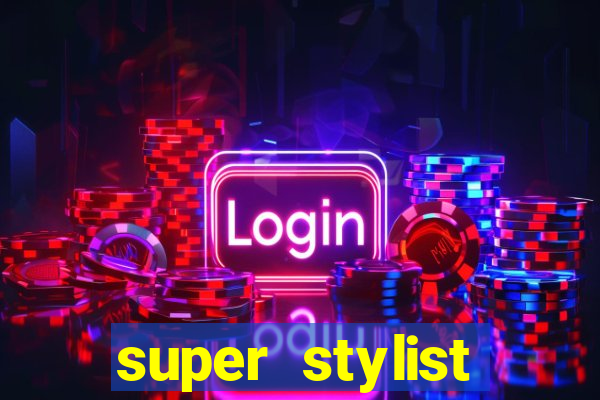 super stylist diamante infinito