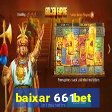 baixar 661bet