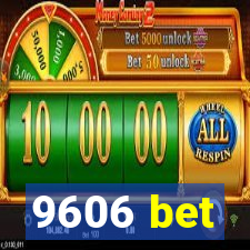 9606 bet