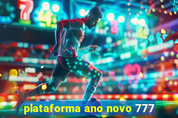 plataforma ano novo 777