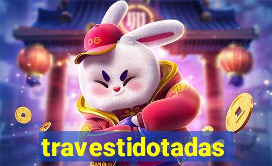 travestidotadas