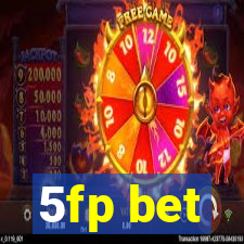 5fp bet