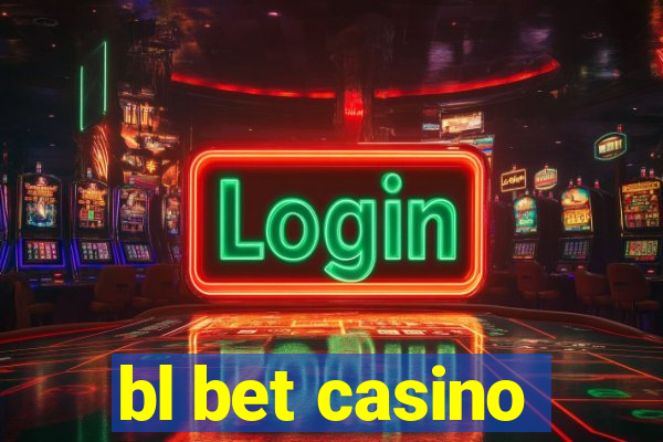 bl bet casino