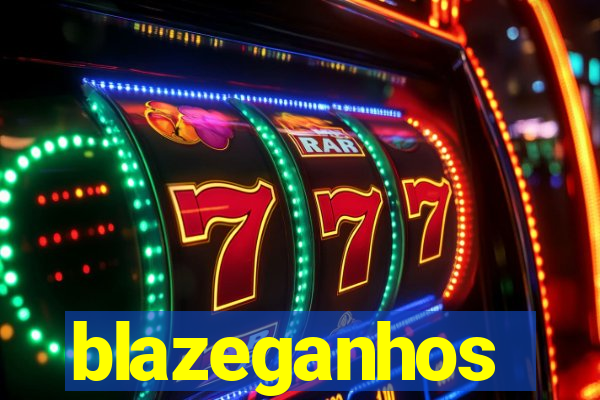 blazeganhos