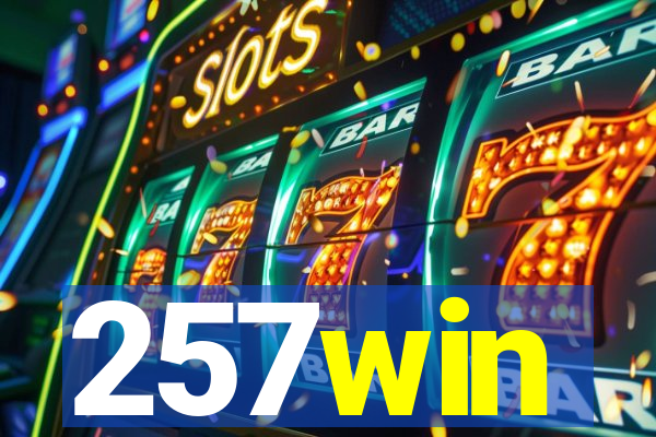 257win