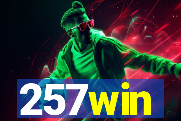 257win