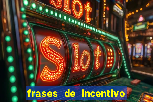 frases de incentivo ao esporte infantil