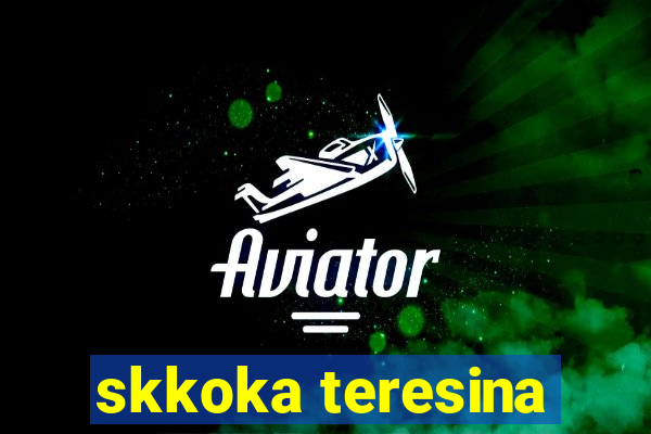 skkoka teresina