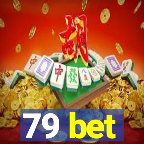 79 bet