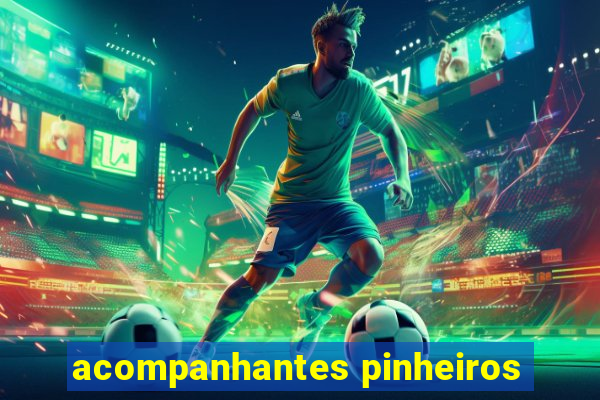 acompanhantes pinheiros