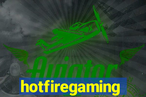 hotfiregaming