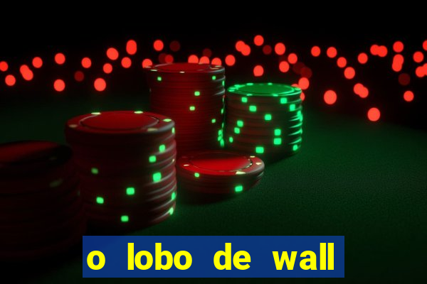 o lobo de wall street assistir