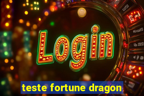 teste fortune dragon