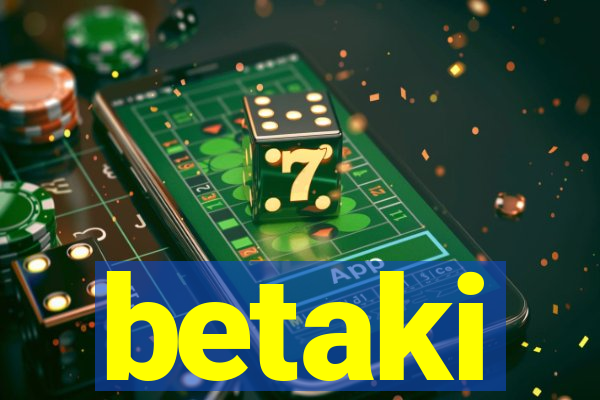 betaki