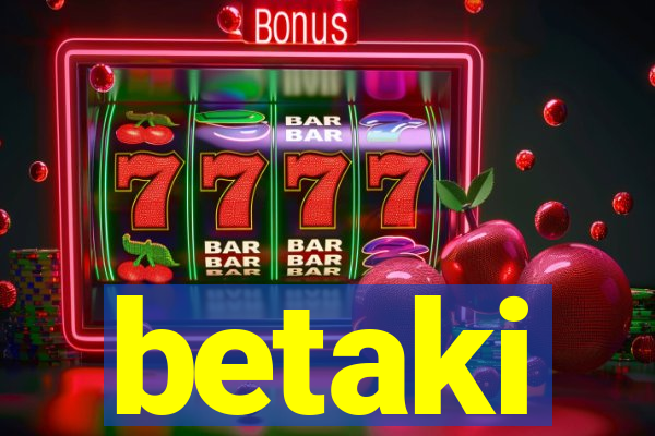 betaki