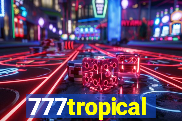 777tropical