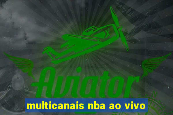 multicanais nba ao vivo
