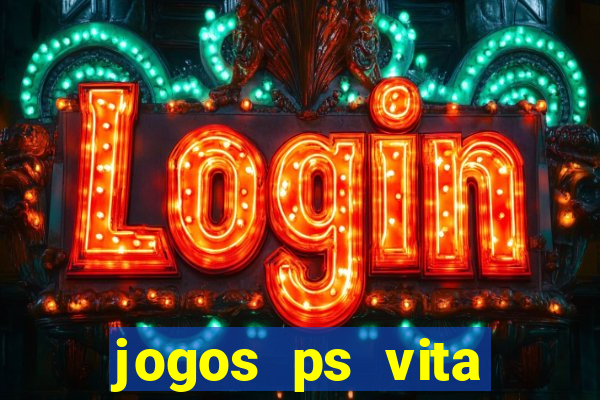 jogos ps vita download pkg