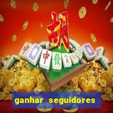 ganhar seguidores instagram gratis