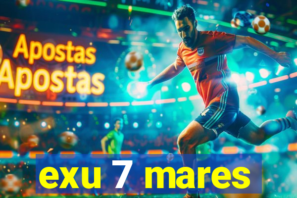exu 7 mares