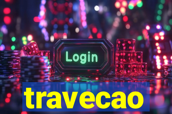 travecao