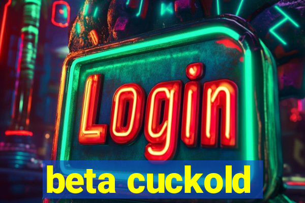 beta cuckold