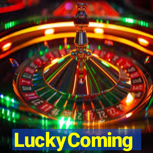 LuckyComing