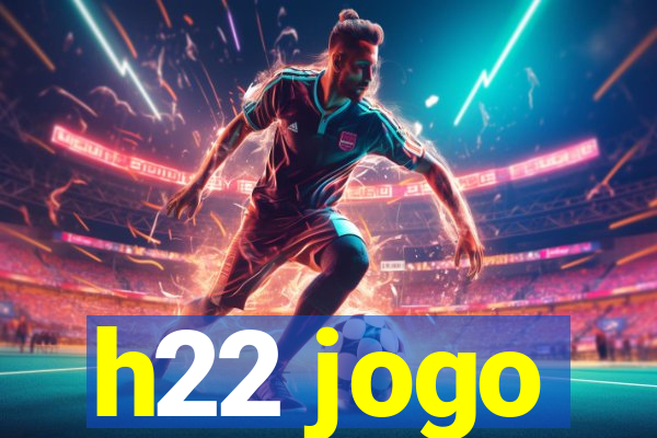 h22 jogo