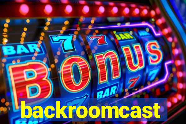 backroomcast