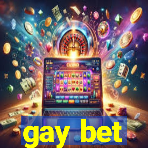 gay bet