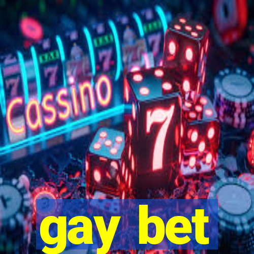 gay bet